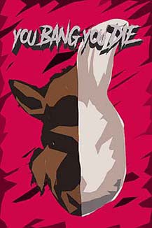You Bang You Die
